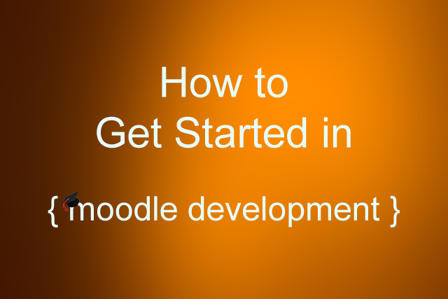 How to get started in Moodle development