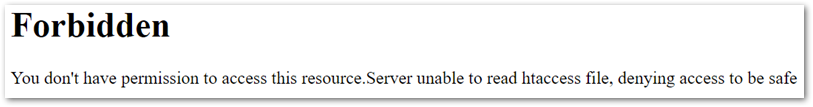 Screenshot: Forbidden - You don't have permission to access this resouce. Server unable to read htaccess file, denying access to be safe.